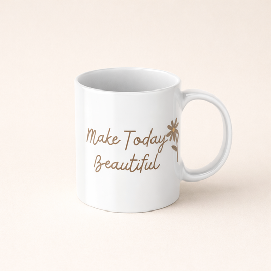 White mug with 'Make Today Beautiful' text on a beige background
